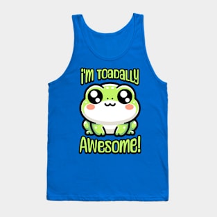 I'm Toadally Awesome! Cute Toad Pun Tank Top